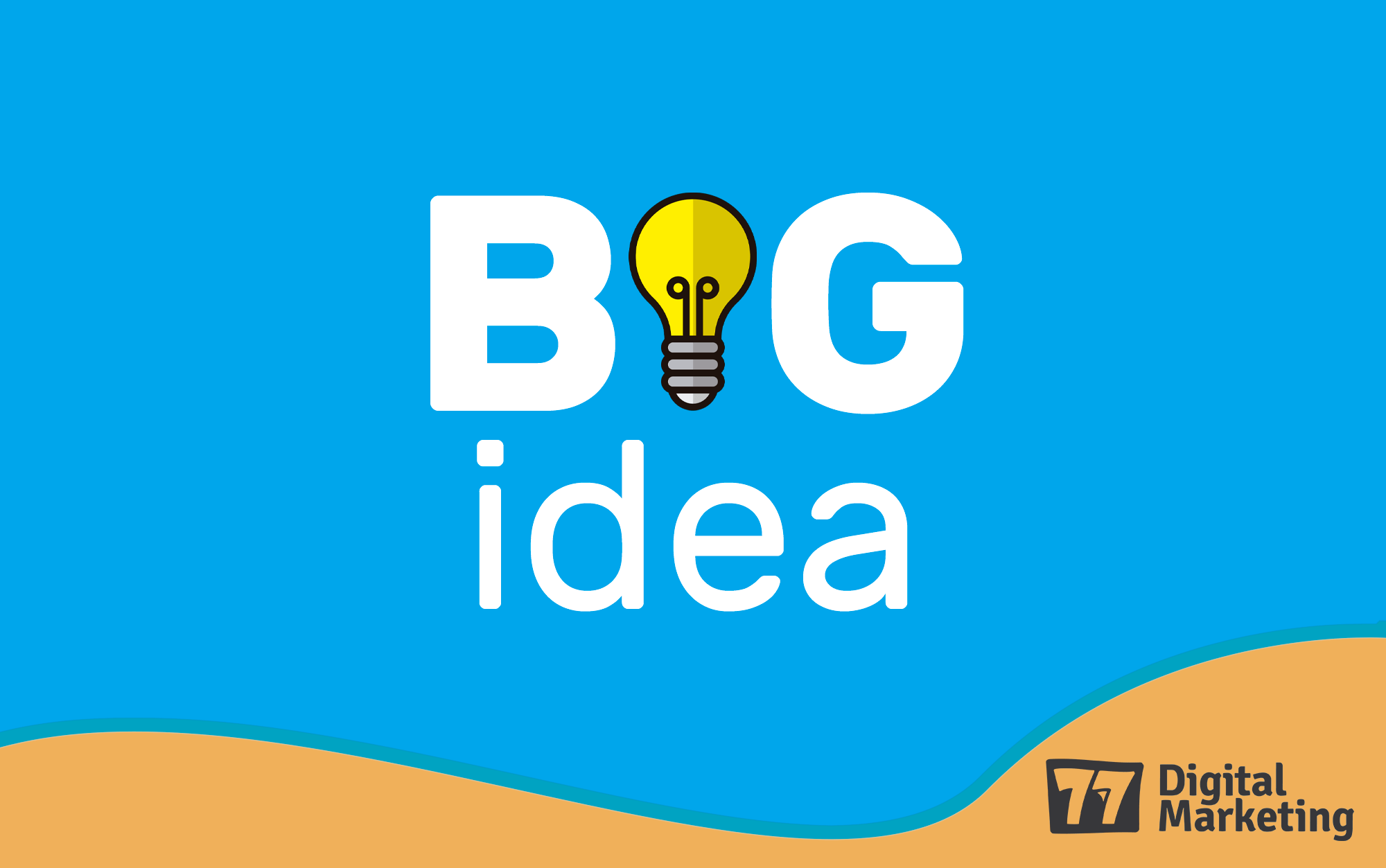 big idea
